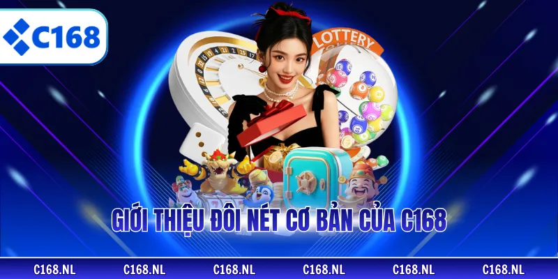 Giới thiệu đôi nét cơ bản của C168